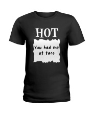 Hot Sauce Packet Shirt You Had Me At Taco Ladies T-Shirt thumbnail