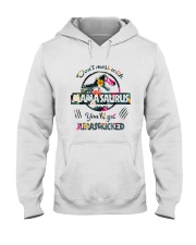 Don't mess with Mamasaurus you'll get Jurasskicked Hooded Sweatshirt thumbnail