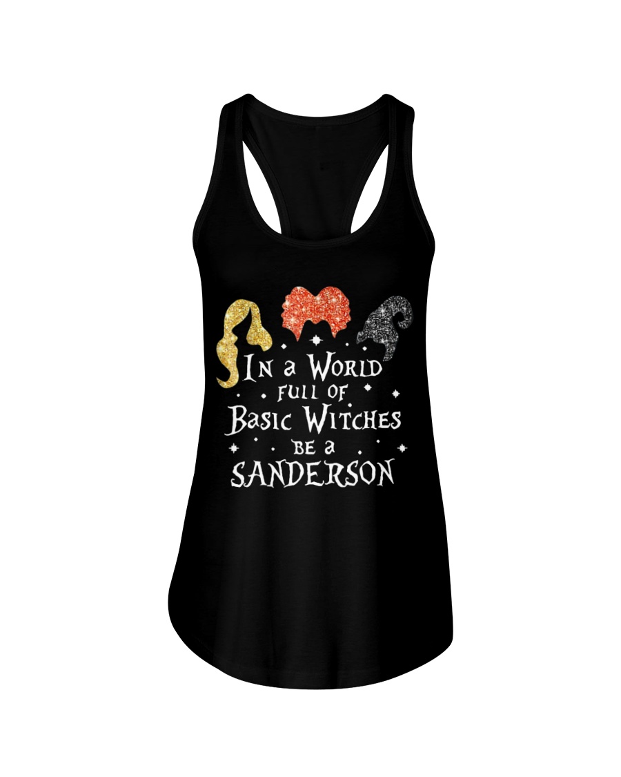 in a world full of basic witches be a sanderson Ladies Flowy Tank