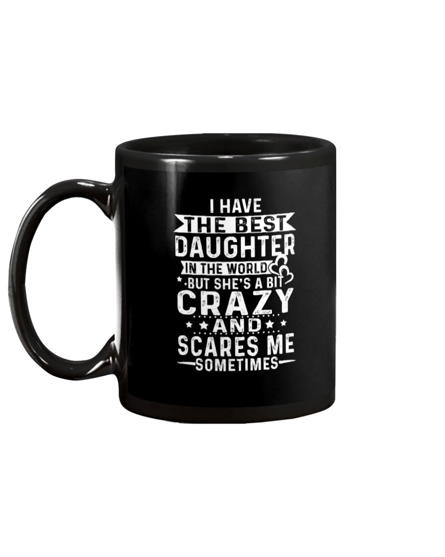 I have the best daughter dad gift Mug