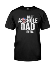 BEST ASSHOLE DAD EVER Classic T-Shirt thumbnail