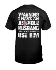I HAVE AN ASSHOLE HUSBAND SHIRT Classic T-Shirt thumbnail