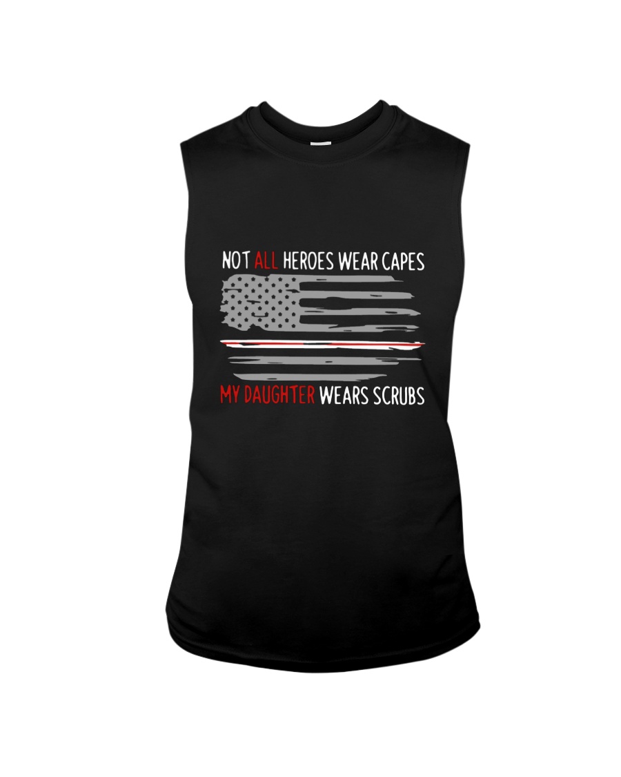 Nurses Not All Heroes Wear Capes My Daughter Wears Scrubs Sleeve Tee