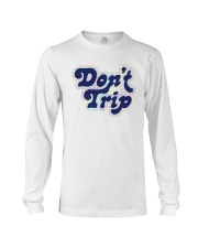DONT TRIP shirt Long Sleeve Tee tile