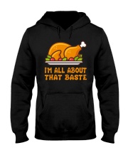 All About That Baste - Thanksgiving Sweatshirt Hooded Sweatshirt thumbnail