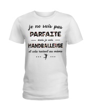 Handball - Je Ne Suis Pas Parfaite Ladies T-Shirt thumbnail