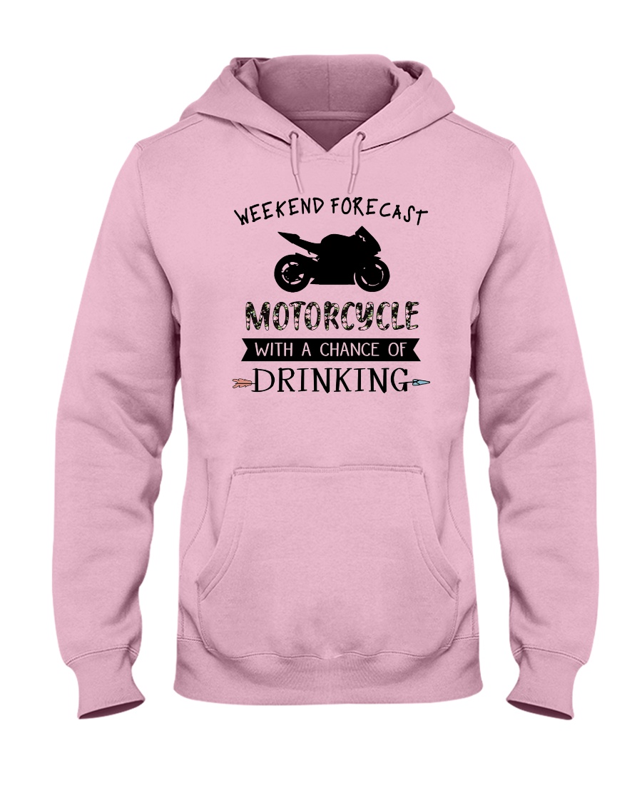 motorcycle-weekend forecast-drinking 0001 Hooded Sweatshirt