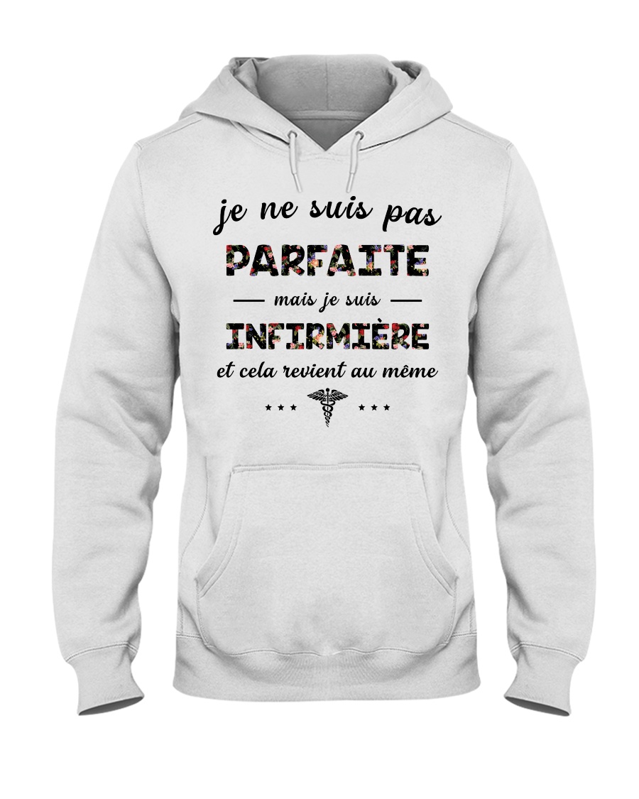 Infirmière - Je Ne Suis Pas Parfaite Hooded Sweatshirt