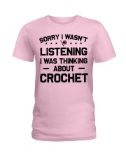 Crochet - Sorry I wasn't Ladies T-Shirt thumbnail