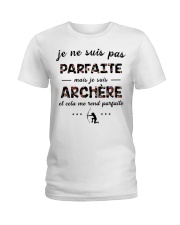 Archère - Et Cela Me Rend Parfaite Ladies T-Shirt thumbnail