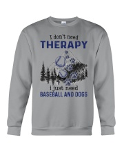 I Don't Need Therapy - Baseball Crewneck Sweatshirt thumbnail