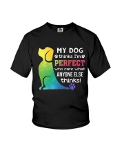 Dog - thinks i'm perfect Youth T-Shirt thumbnail
