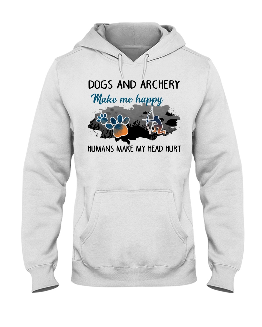 Dogs And Archery - Make Me happy Hooded Sweatshirt