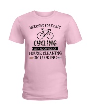 cycling-weekend forecast-cooking Ladies T-Shirt thumbnail