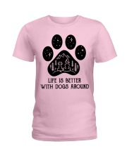 Dog - life is better Ladies T-Shirt thumbnail