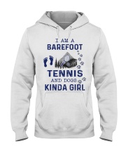 I Am A Barefoot Kinda Girl - Tennis PT Hooded Sweatshirt front