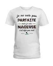 Nageuse - Je ne Suis Pas Parfaite PT Ladies T-Shirt thumbnail