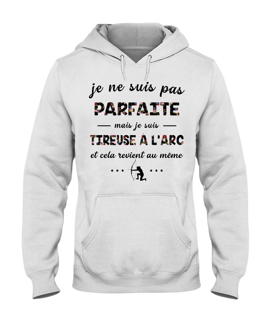 Tireuse à larc - Je Ne Suis Pas Parfaite Hooded Sweatshirt