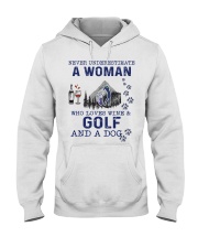 Never Underestimate A Woman - Golf Hooded Sweatshirt front