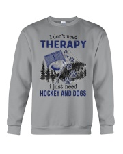 I Don't Need Therapy - Hockey Crewneck Sweatshirt thumbnail