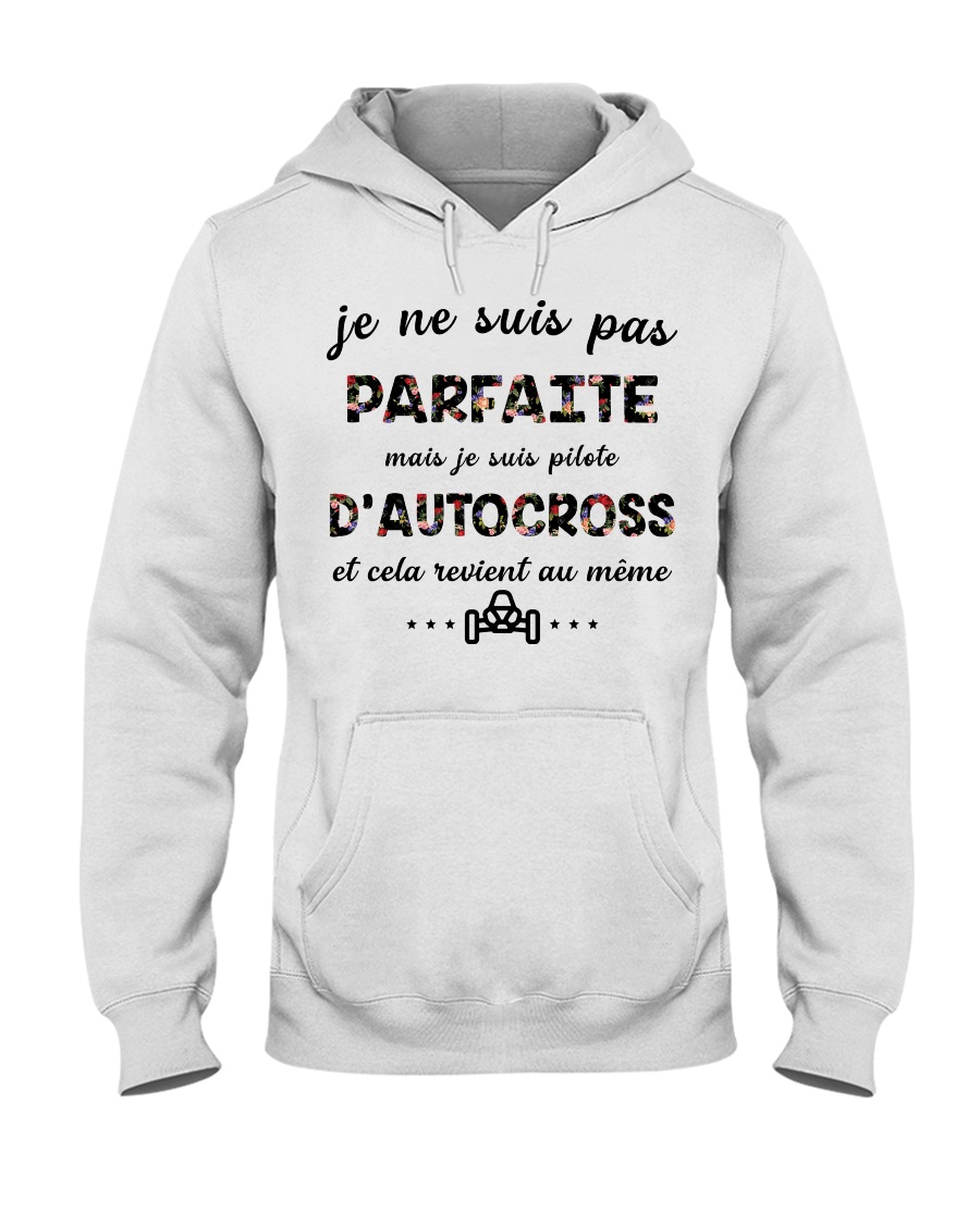 D'Autocross - Je ne Suis Pas Parfaite Hooded Sweatshirt