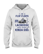 I Am A Flip Flops Kinda Girl - Lacrosse Hooded Sweatshirt front