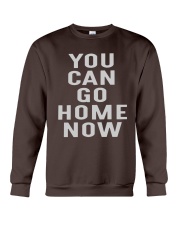 Only 14 today - You can go home now Crewneck Sweatshirt thumbnail