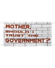 Mother should I trust the government Cloth face mask front