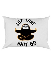 Let that shit go Rectangular Pillowcase thumbnail