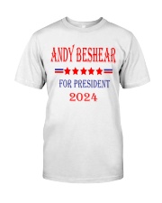 ANDY BESHEAR FOR PRESIDENT Classic T-Shirt front