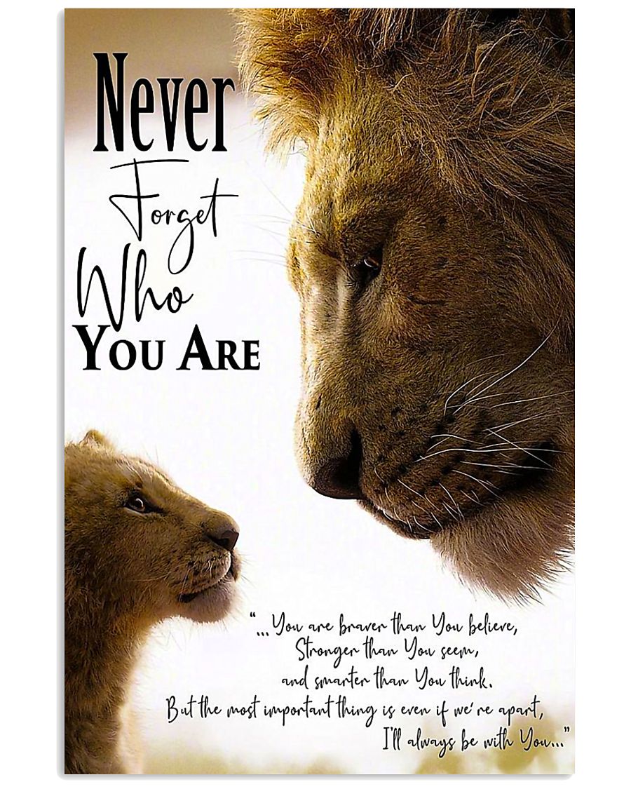 NEVER FORGET WHO YOU ARE 24x36 Poster