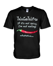 Not Spicy Not Eating shirt V-Neck T-Shirt thumbnail