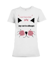 i cant have kids my cat is allergic Premium Fit Ladies Tee tile