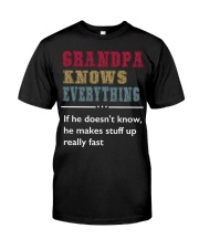 GRANDPA KNOWS EVERYTHING Classic T-Shirt front
