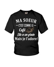 Ma Soeur C'est Comme Le Café Elle Shirt Youth T-Shirt thumbnail