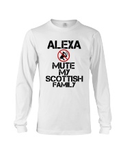 Alexa Mute My Scottish Family Shirt Long Sleeve Tee thumbnail