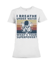 Vintage Scuba Diving I Breathe Underwater Shirt Premium Fit Ladies Tee thumbnail