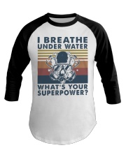 Vintage Scuba Diving I Breathe Underwater Shirt Baseball Tee thumbnail