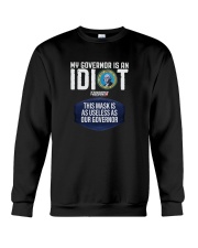My Governor Is An Idiot Triggered Freedom Shirt Crewneck Sweatshirt thumbnail