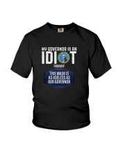 My Governor Is An Idiot Triggered Freedom Shirt Youth T-Shirt thumbnail