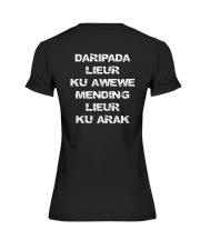Daripada Lieur Ku Awewe Mending Lieur Ku Arak Shir Premium Fit Ladies Tee thumbnail