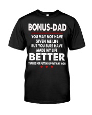 Bonus Dad You May Not Have Given Me Life Shirt Premium Fit Mens Tee thumbnail