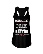 Bonus Dad You May Not Have Given Me Life Shirt Ladies Flowy Tank thumbnail