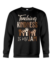 Teaching Kindness Is My Jam Shirt Crewneck Sweatshirt thumbnail
