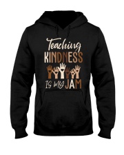 Teaching Kindness Is My Jam Shirt Hooded Sweatshirt thumbnail
