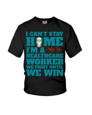 I Cant Stay Home Im A Healthcare Worker Shirt Youth T-Shirt thumbnail