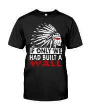 If Only We Had Built A Wall Shirt Premium Fit Mens Tee thumbnail