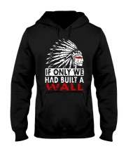 If Only We Had Built A Wall Shirt Hooded Sweatshirt thumbnail