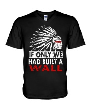 If Only We Had Built A Wall Shirt V-Neck T-Shirt thumbnail