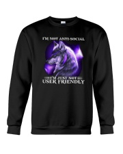 Wolf I'm Not Anti Social I'm Just Not User Shirt Crewneck Sweatshirt thumbnail